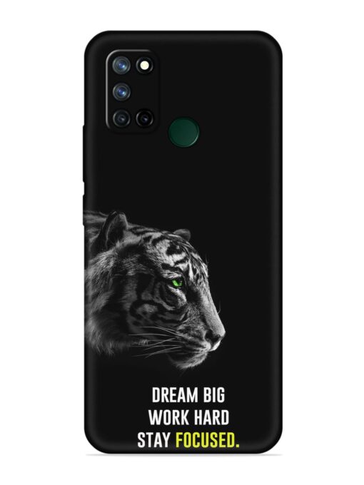 Dream Big Work Hard Embossed Soft Silicone Case for Realme 7I Zapvi