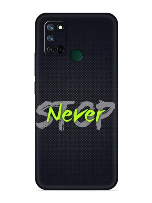 Never Stop Embossed Soft Silicone Case for Realme 7I Zapvi