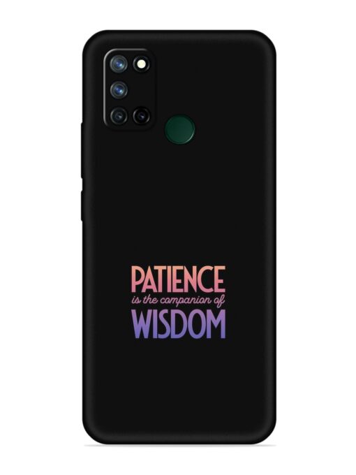 Patience Is The Embossed Soft Silicone Case for Realme 7I Zapvi