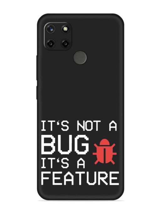 Not Bug Feature Embossed Soft Silicone Case for Realme C12 Zapvi