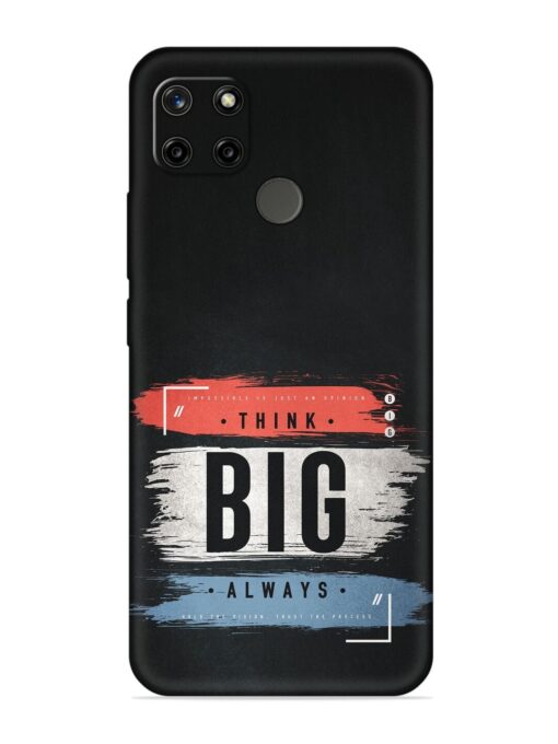 Think Big Always Embossed Soft Silicone Case for Realme C12 Zapvi