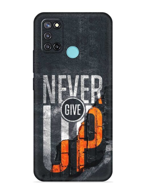 Never Give Up Embossed Soft Silicone Case for Realme C17 Zapvi