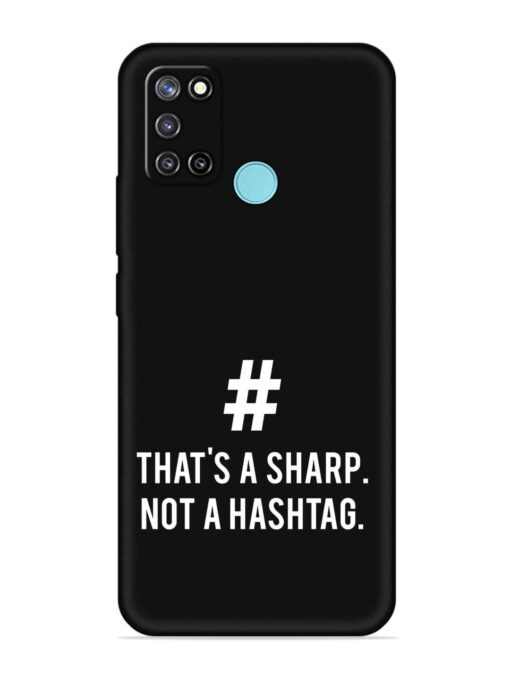 Thats Sharp Not Embossed Soft Silicone Case for Realme C17 Zapvi