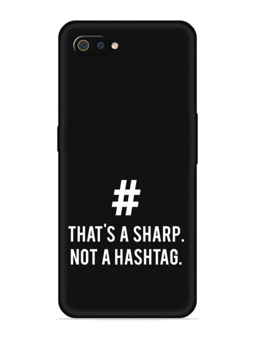 Thats Sharp Not Embossed Soft Silicone Case for Realme C2 Zapvi