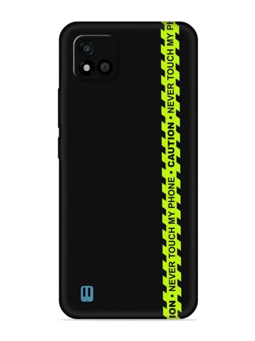 Never Touch My Phone Embossed Soft Silicone Case for Realme C20 Zapvi