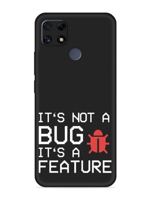 Not Bug Feature Embossed Soft Silicone Case for Realme C25S Zapvi