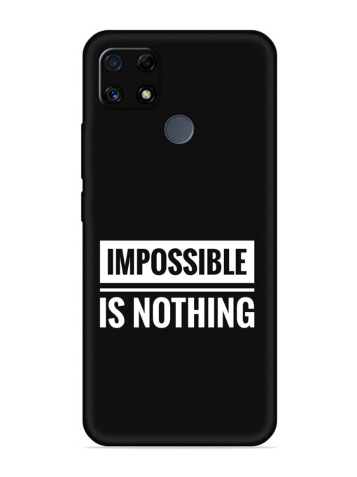 Impossible Is Nothing Embossed Soft Silicone Case for Realme C25S Zapvi