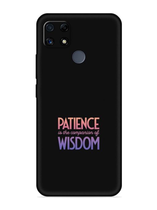 Patience Is The Embossed Soft Silicone Case for Realme C25S Zapvi