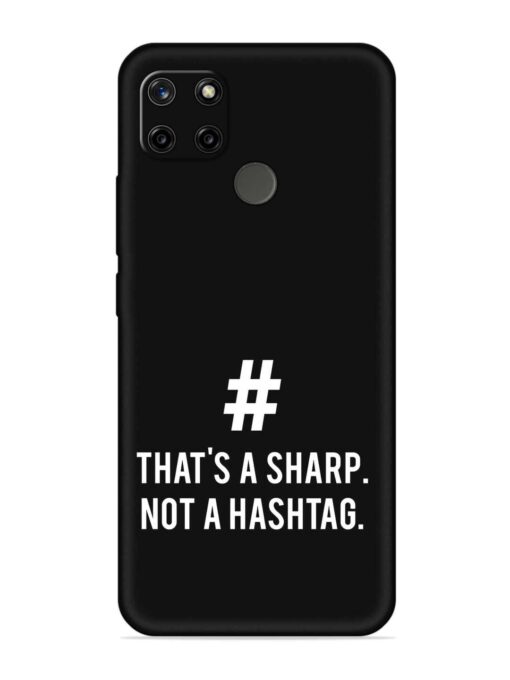 Thats Sharp Not Embossed Soft Silicone Case for Realme C25Y Zapvi