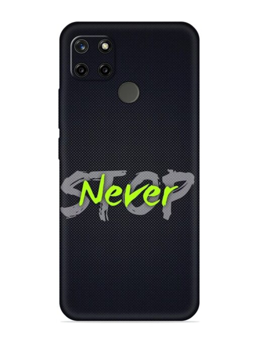 Never Stop Embossed Soft Silicone Case for Realme C25Y Zapvi