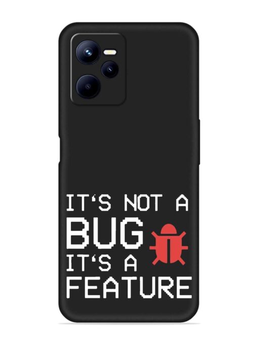 Not Bug Feature Embossed Soft Silicone Case for Realme C35 Zapvi