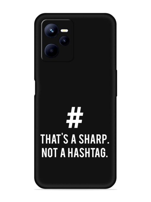 Thats Sharp Not Embossed Soft Silicone Case for Realme C35 Zapvi