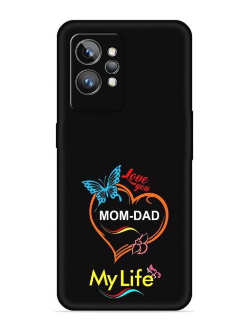 Love You Mom Dad Embossed Soft Silicone Case for Realme Gt 2 Pro Zapvi