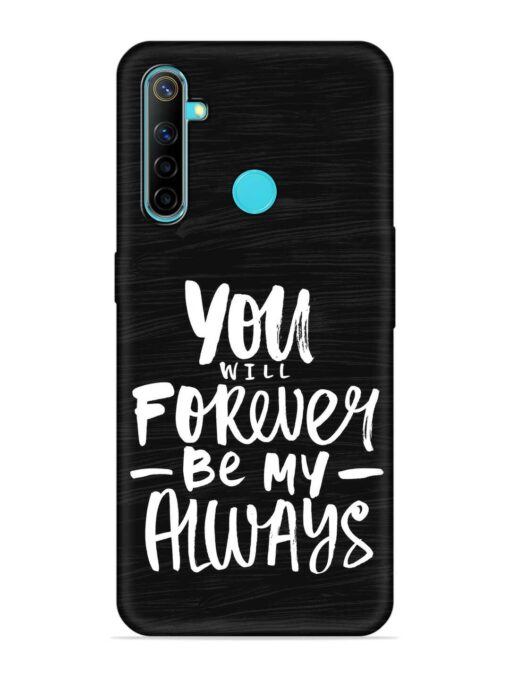 You Will Forever Embossed Soft Silicone Case for Realme Narzo 10 Zapvi