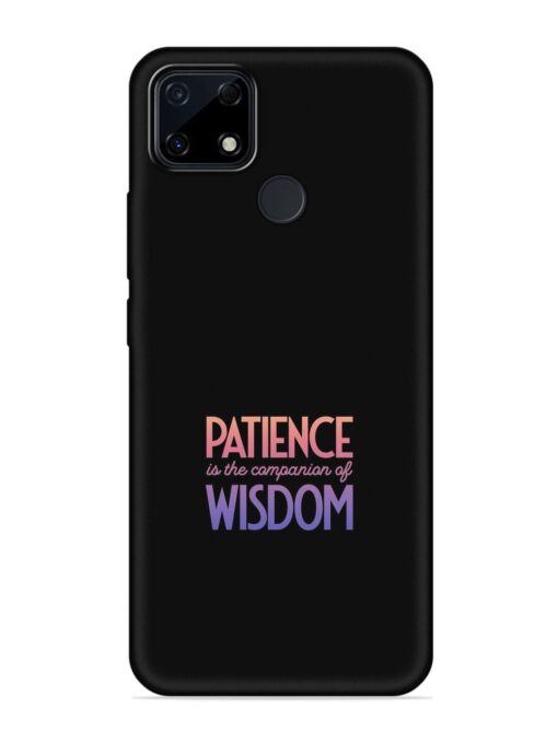 Patience Is The Embossed Soft Silicone Case for Realme Narzo 30A Zapvi