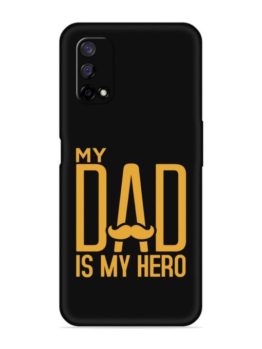 My Dad Is My Hero Embossed Soft Silicone Case for Realme Narzo 30 Pro (5G) Zapvi