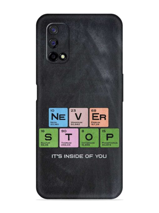 Never Stop It'S Inside Of You Embossed Soft Silicone Case for Realme Narzo 30 Pro (5G) Zapvi