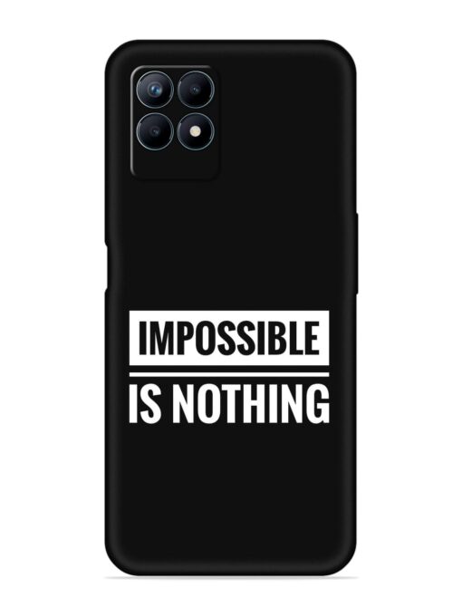 Impossible Is Nothing Embossed Soft Silicone Case for Realme Narzo 50 (4G) Zapvi