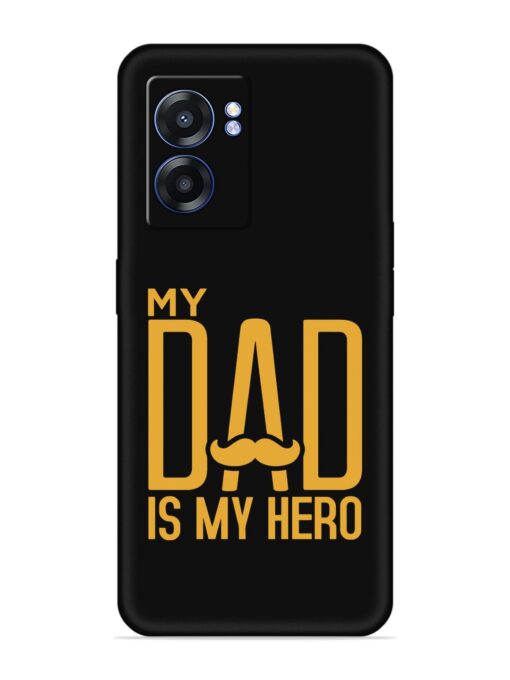 My Dad Is My Hero Embossed Soft Silicone Case for Realme Narzo 50 (5G) Zapvi