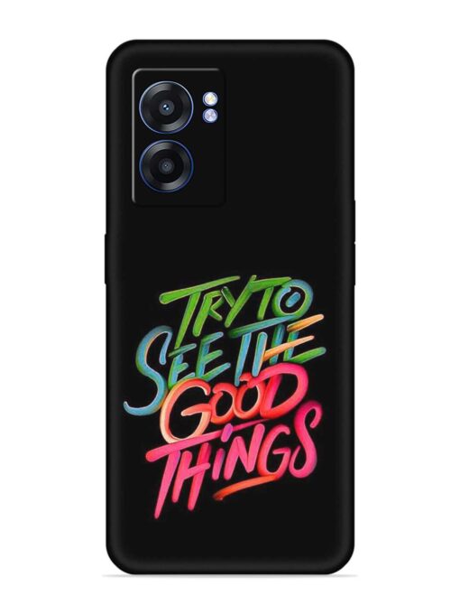 Try To See The Good Things Embossed Soft Silicone Case for Realme Narzo 50 (5G) Zapvi