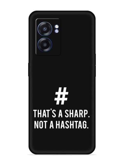 Thats Sharp Not Embossed Soft Silicone Case for Realme Narzo 50 (5G) Zapvi