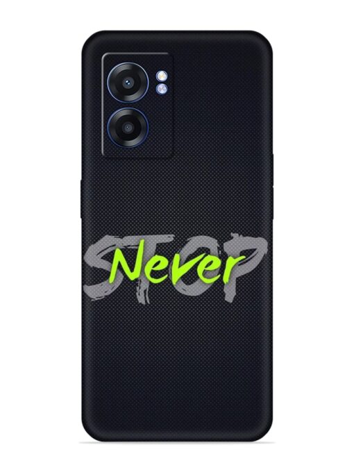 Never Stop Embossed Soft Silicone Case for Realme Narzo 50 (5G) Zapvi