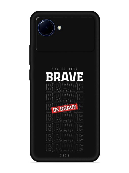 Be Brave Embossed Soft Silicone Case for Realme Narzo 50I Prime Zapvi