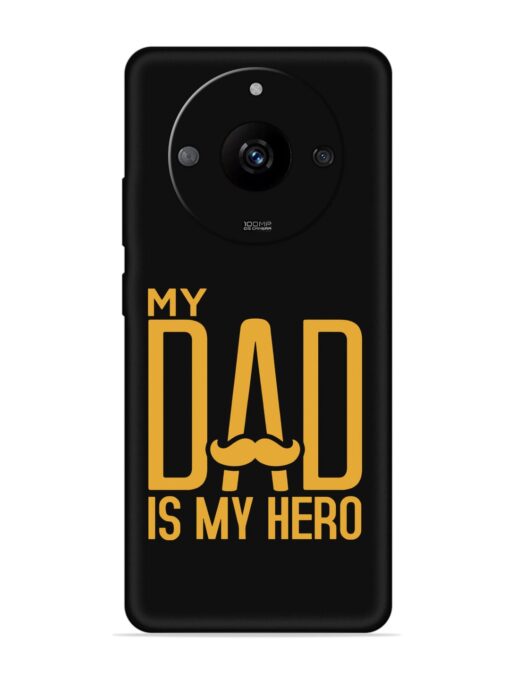 My Dad Is My Hero Embossed Soft Silicone Case for Realme Narzo 60 Pro (5G) Zapvi