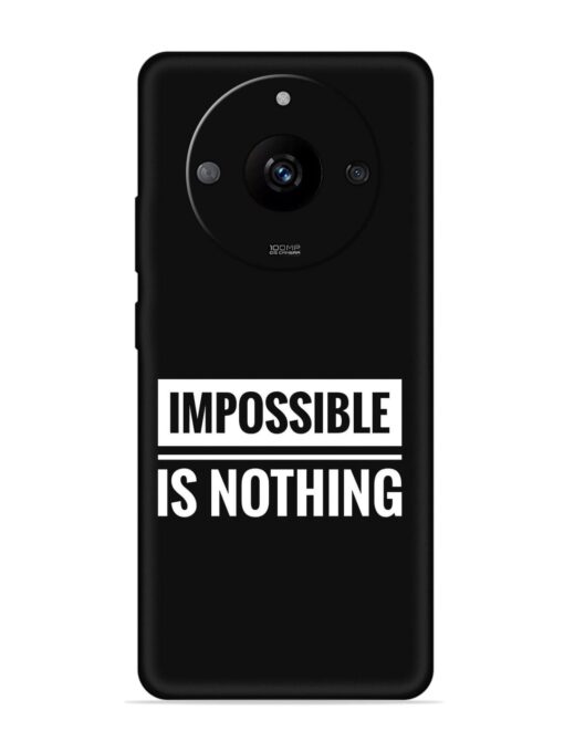 Impossible Is Nothing Embossed Soft Silicone Case for Realme Narzo 60 Pro (5G) Zapvi