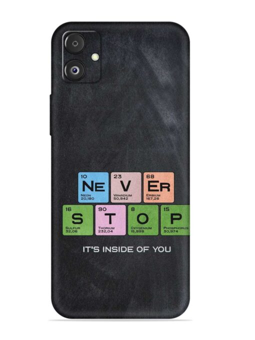 Never Stop It'S Inside Of You Embossed Soft Silicone Case for Samsung Galaxy F14 (5G) Zapvi