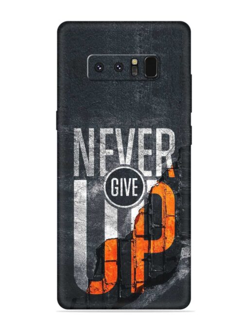 Never Give Up Embossed Soft Silicone Case for Samsung Galaxy Note 8 Zapvi