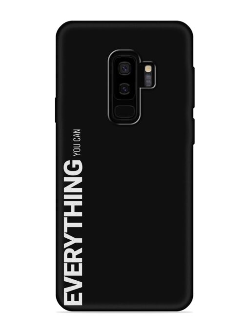 Everything You Can Embossed Soft Silicone Case for Samsung Galaxy S9 Plus Zapvi