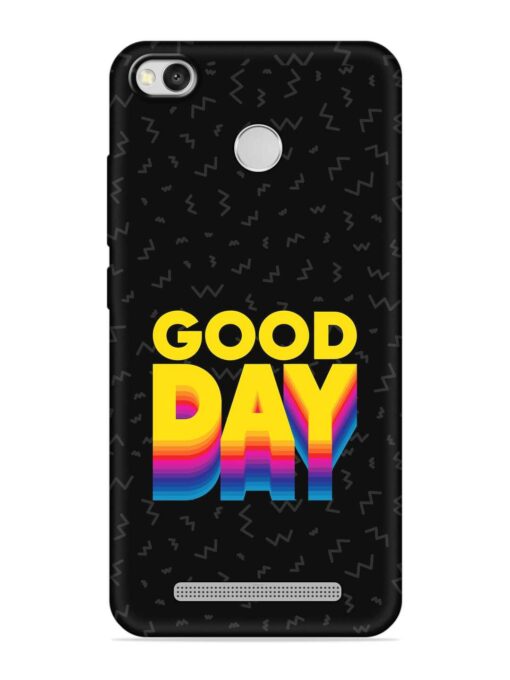 Good Day Embossed Soft Silicone Case for Xiaomi Redmi 3S Zapvi