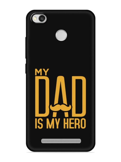 My Dad Is My Hero Embossed Soft Silicone Case for Xiaomi Redmi 3S Prime Zapvi