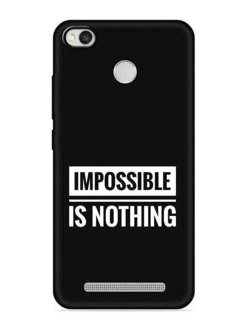 Impossible Is Nothing Embossed Soft Silicone Case for Xiaomi Redmi 3S Prime Zapvi