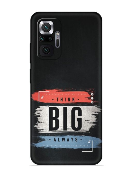 Think Big Always Embossed Soft Silicone Case for Xiaomi Redmi Note 10 Pro Max Zapvi