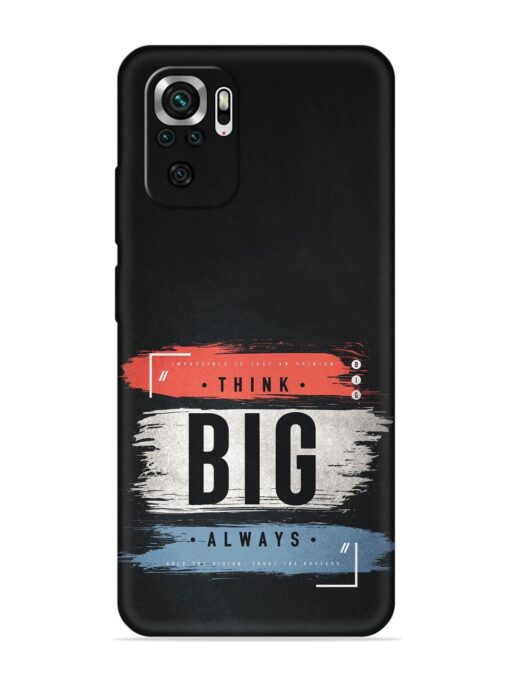 Think Big Always Embossed Soft Silicone Case for Xiaomi Redmi Note 10S Zapvi