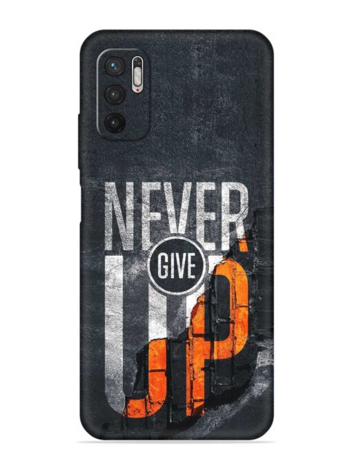 Never Give Up Embossed Soft Silicone Case for Xiaomi Redmi Note 10T (5G) Zapvi