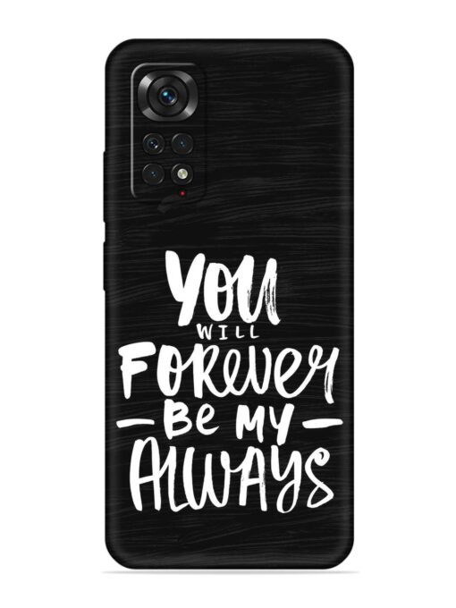 You Will Forever Embossed Soft Silicone Case for Xiaomi Redmi Note 11 Zapvi