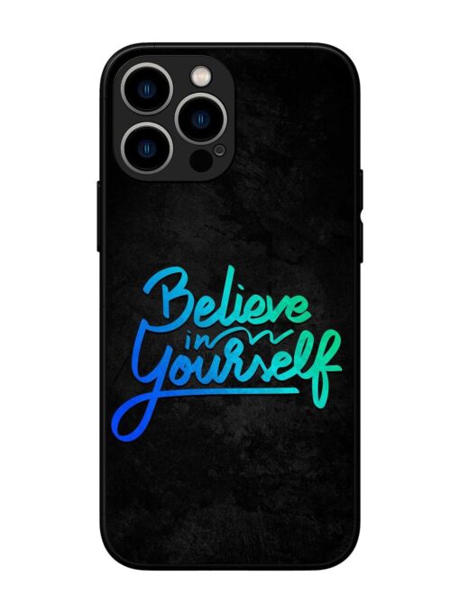 Believe In Yourself Glossy Metal Phone Cover for Apple Iphone 13 Pro Max Zapvi