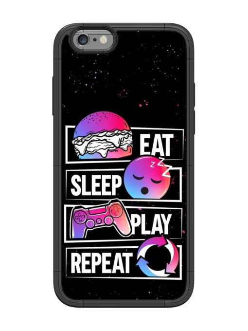 Eat Sleep Play Repeat Glossy Metal Phone Cover for Apple Iphone 6 Zapvi