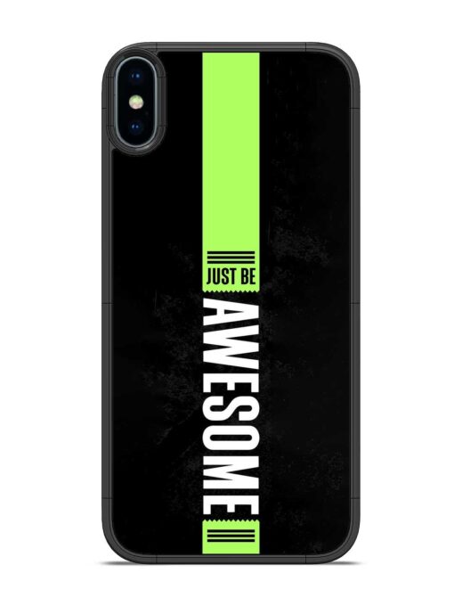 Just Be Awesome Glossy Metal Phone Cover for Apple Iphone X Zapvi