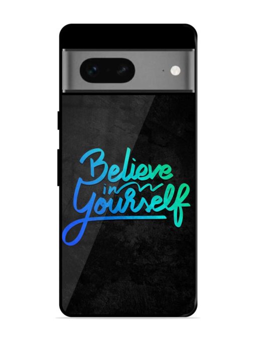 Believe In Yourself Glossy Metal Phone Cover for Google Pixel 7 Zapvi