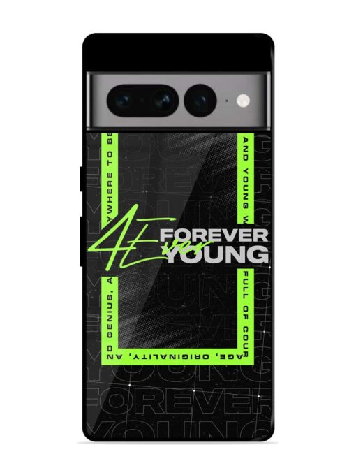 Forever Young Glossy Metal Phone Cover for Google Pixel 7 Pro Zapvi