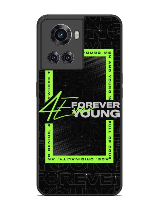 Forever Young Glossy Metal Phone Cover for Oneplus 10R (5G) Zapvi