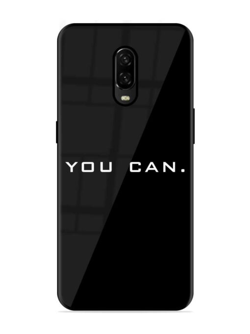 You Can Glossy Metal Phone Cover for Oneplus 6T Zapvi