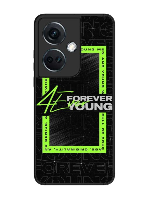 Forever Young Glossy Metal Phone Cover for Oneplus Nord Ce 3 (5G) Zapvi