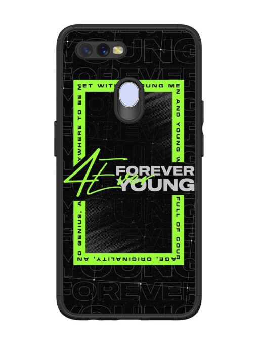 Forever Young Glossy Metal Phone Cover for Oppo A12 Zapvi