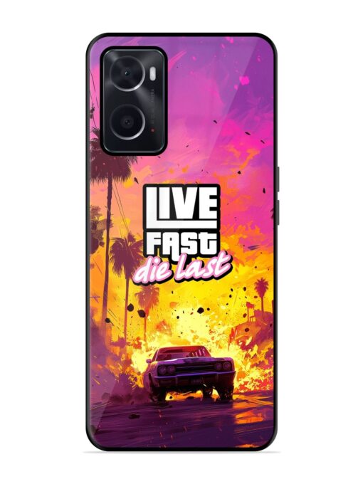 Live Fast Glossy Metal Phone Cover for Oppo A76 Zapvi