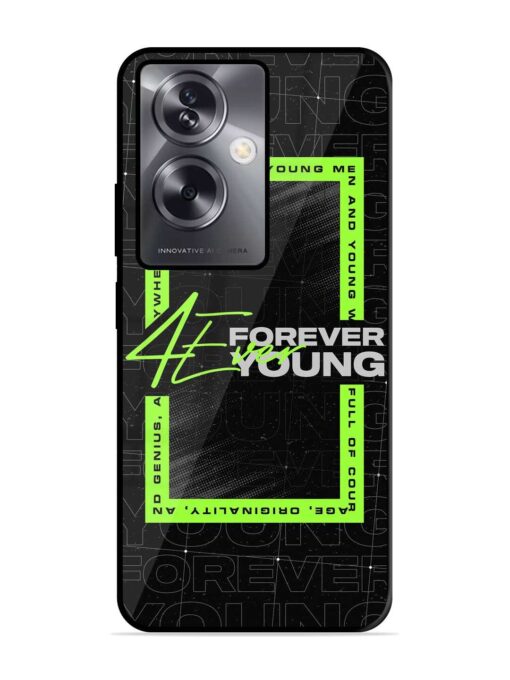 Forever Young Glossy Metal Phone Cover for Oppo A79 (5G) Zapvi